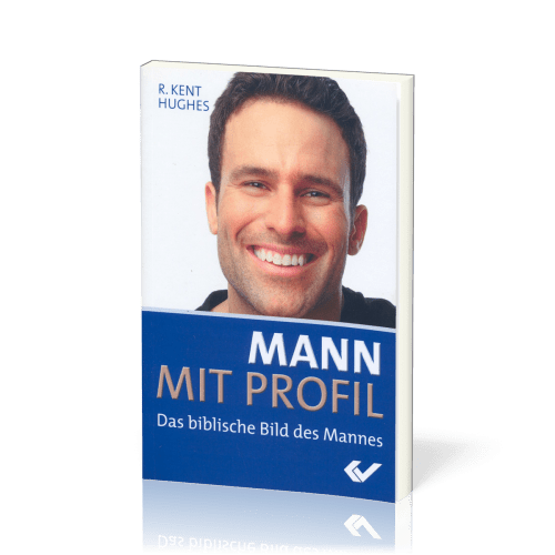 Mann mit Profil - Das biblische Bild des Mannes