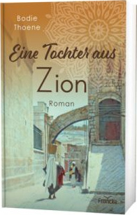 Eine Tochter aus Zion - Die Zion Chroniken - Band 2