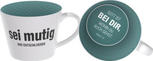 Sei mutig und entschlossen - Tasse - Fassungsvermögen ca. 350 ml