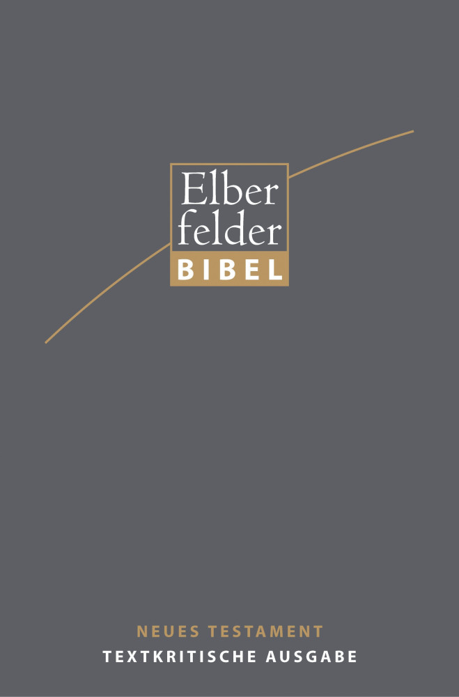 Elberfelder Bibel - Neues Testament textkritische Ausgabe