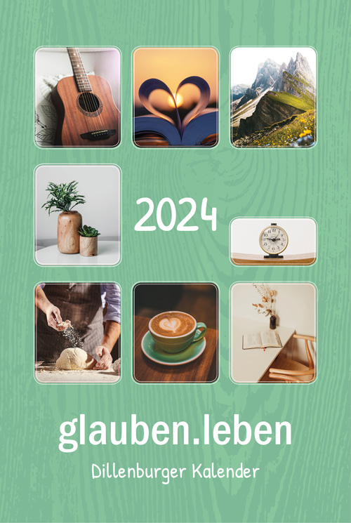glauben.leben - Dillenburger Kalender - Buchkalender