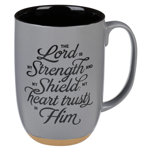 Tasse -The Lord is my Strength and my Shield - grau, 444ml