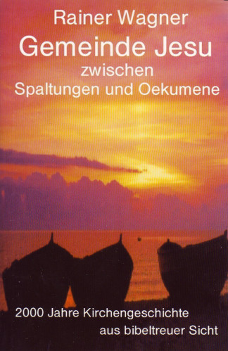 GEMEINDE JESU ZWISCHEN SPALTUNG UND ÖKUMENE