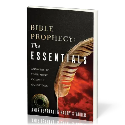 Bible Prophecy: The Essentials: Answers to Your Most Common Questions