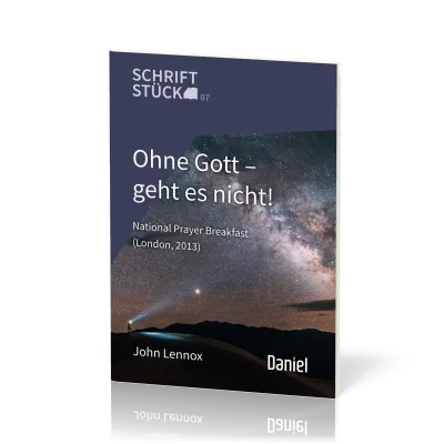 Ohne Gott geht es nicht! - National Prayer Breakfast (London, 2013) - Schriftstück Reihe