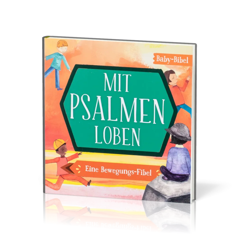 Mit Psalmen loben - Eine Bewegungs-Fibel (MIDI-Buch)