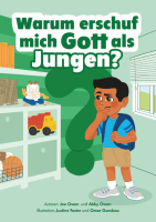 Warum erschuf mich Gott als Jungen?