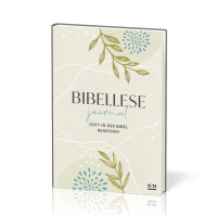 Bibellese-Journal - Gott in der Bibel begegnen