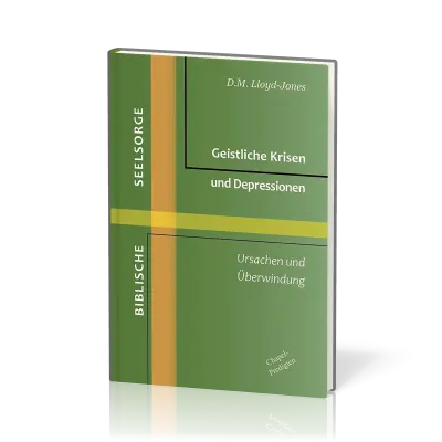 Geistliche Krisen und Depressionen - Ursachen und Überwindung