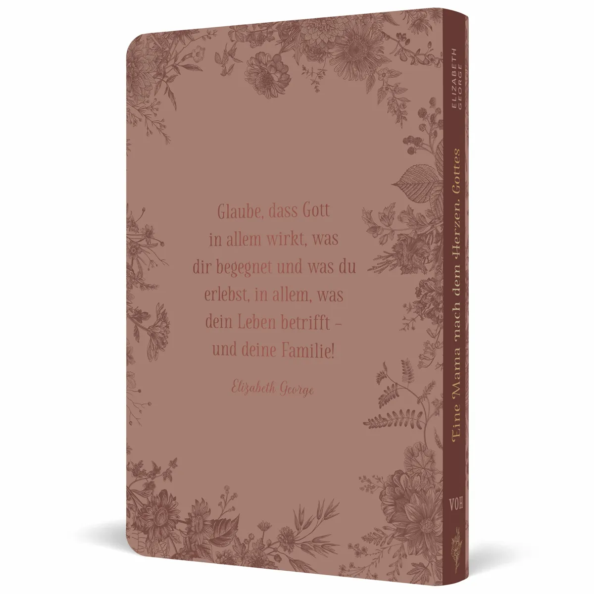 Eine Mama nach dem Herzen Gottes - Ein Andachtsbuch