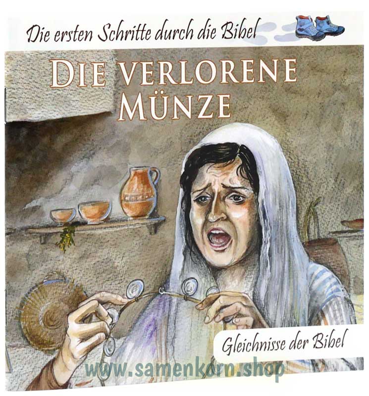 Die verlorene Münze - Die ersten Schritte durch die Bibel - Gleichnisse der Bibel