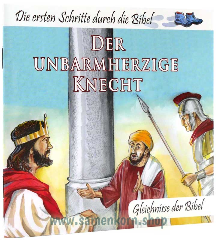 Der unbarmherzige Knecht - Die ersten Schritte durch die Bibel - Gleichnisse der Bibel