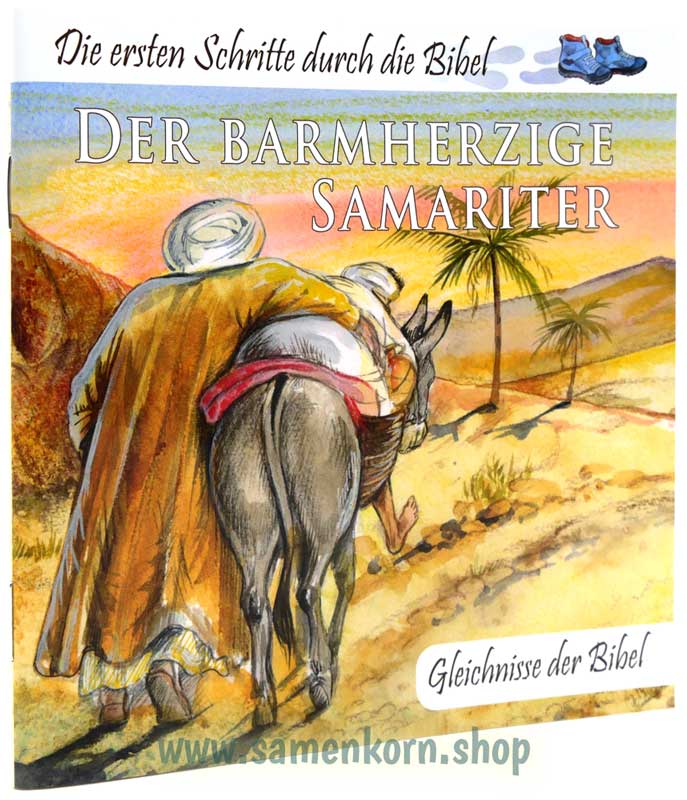 Der barmherzige Samariter - Die ersten Schritte durch die Bibel - Gleichnisse der Bibel