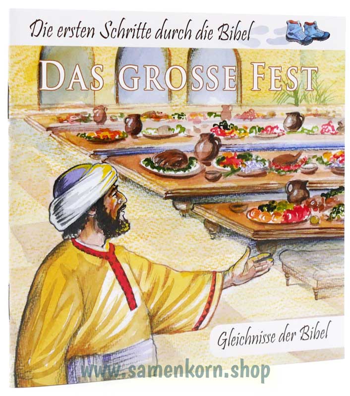 Das grosse Fest - Die ersten Schritte durch die Bibel - Gleichnisse der Bibel