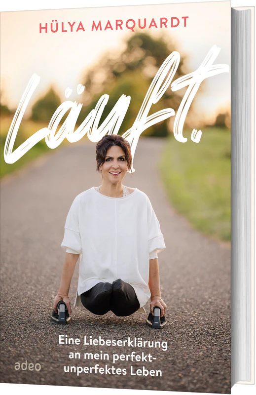 Läuft - Eine Liebeserklärung an mein perfekt-unperfektes Leben