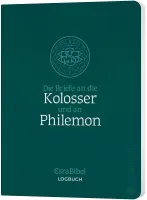 Die Briefe an die Kolosser und an Philemon - Serie: EsraBibel Logbuch