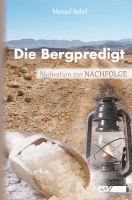 Die Bergpredigt - Motivation zur Nachfolge