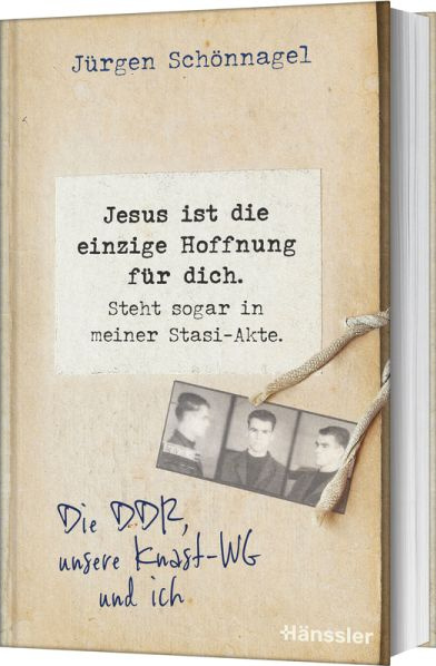Jesus ist die einzige Hoffnung für dich. Steht sogar in meiner Stasi-Akte. - Die DDR, unsere...