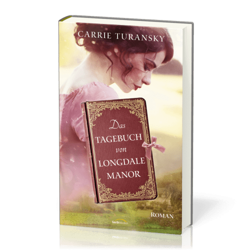 Das Tagebuch von Longdale Manor - Roman