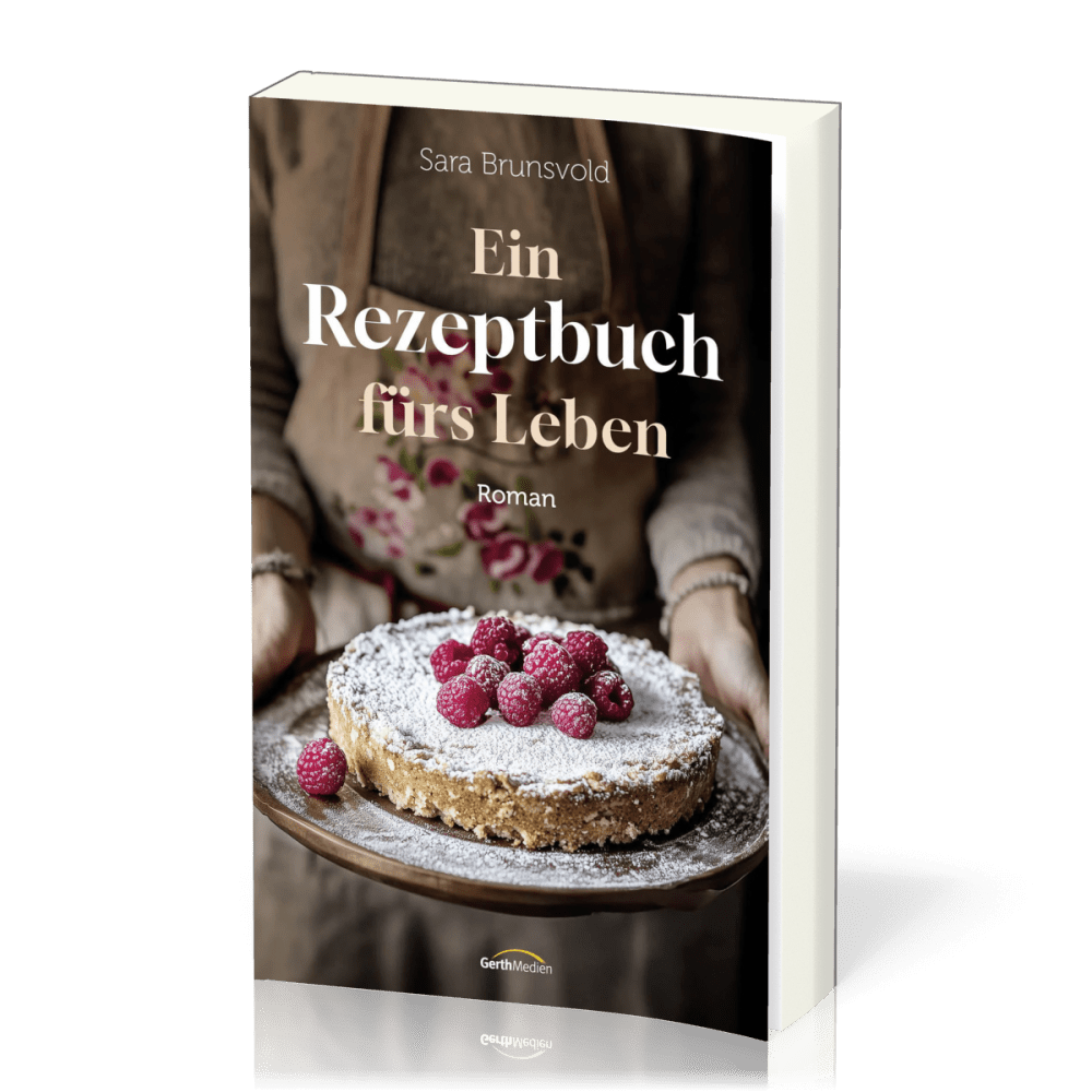 Ein Rezeptbuch fürs Leben - Roman