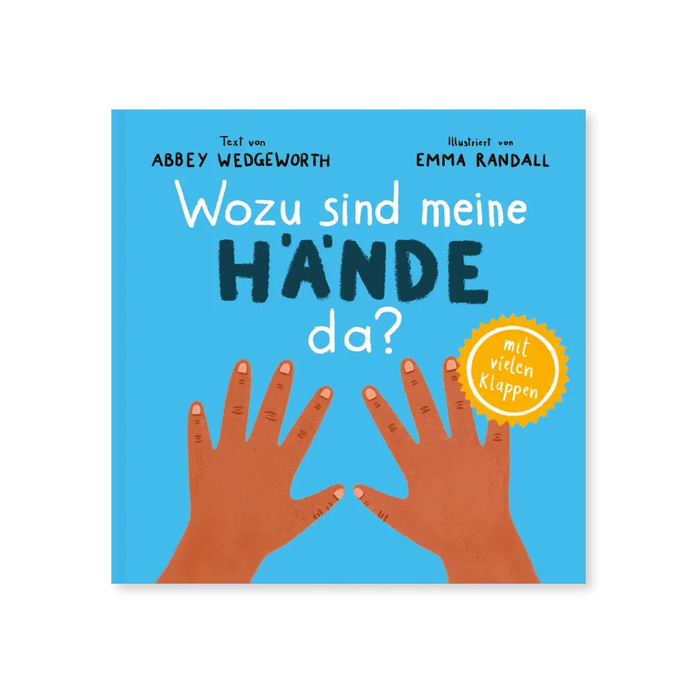 Wozu sind meine Hände da? - Pappbilderbuch mit vielen Klappen für Kinder ab 1 Jahr (Kinderherz...