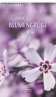 Zarte Blumengrüsse - Wandkalender