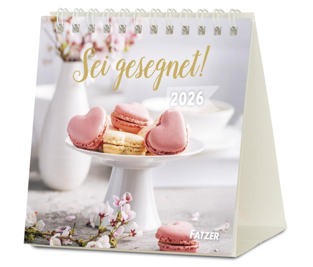 Sei gesegnet! - Tischkalender