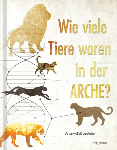 Wie viele Tiere waren in der Arche? - Artenvielfalt verstehen