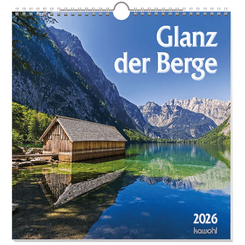 Glanz der Berge - Wandkalender