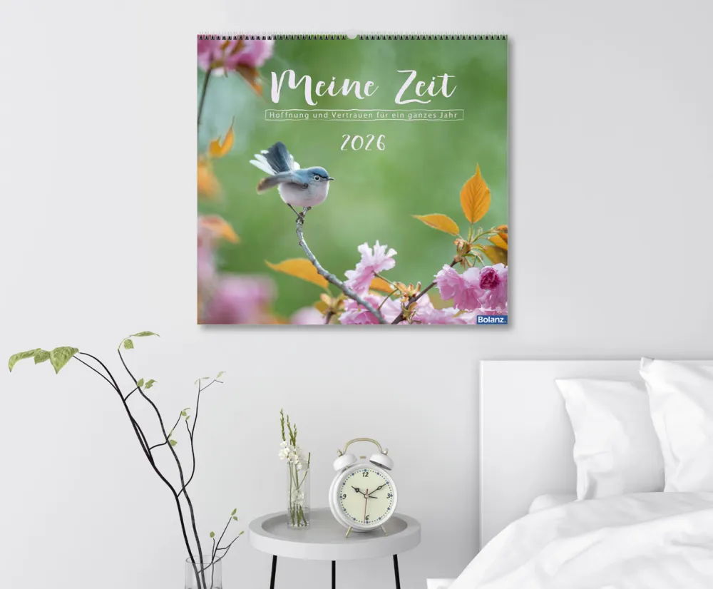 Meine Zeit - Hoffnung und Vertrauen für ein ganzes Jahr - Wandkalender