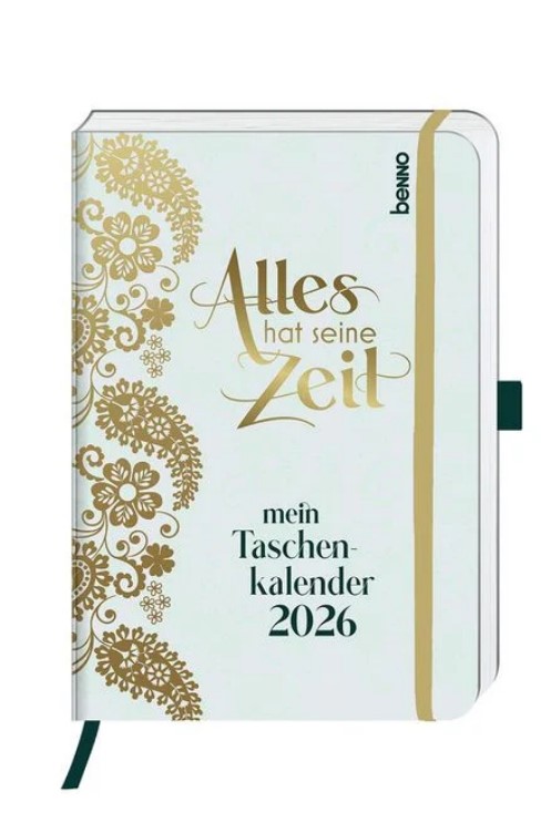 Alles hat seine Zeit - Mein Taschenkalender 2026