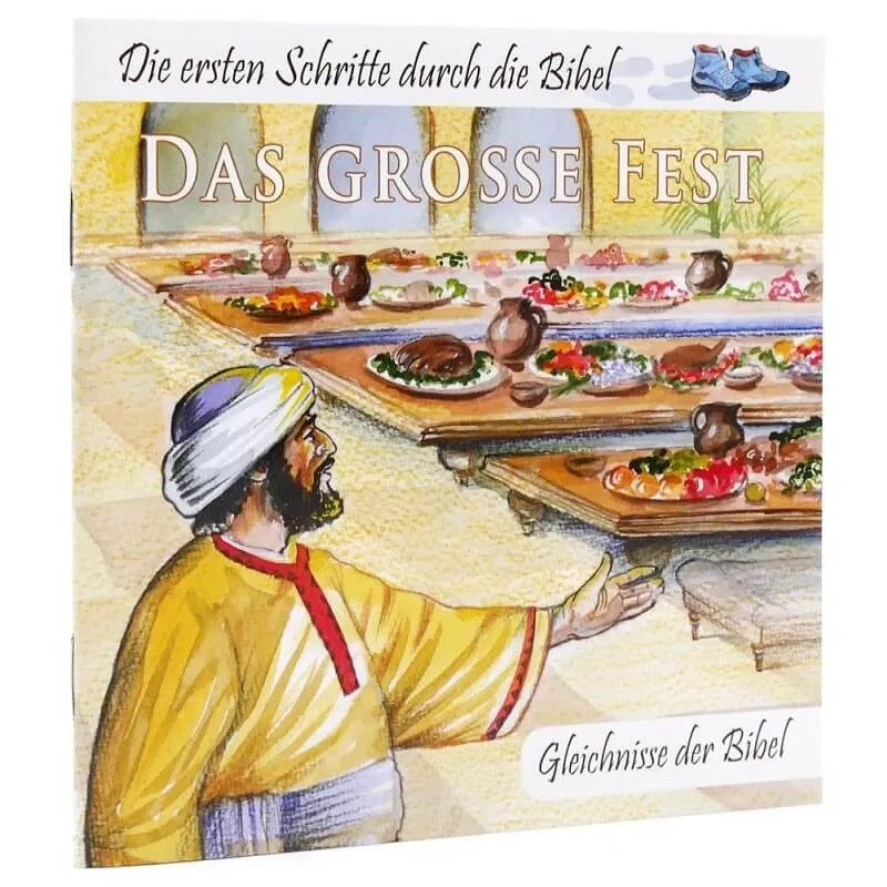 Das grosse Fest - Die ersten Schritte durch die Bibel - Gleichnisse der Bibel
