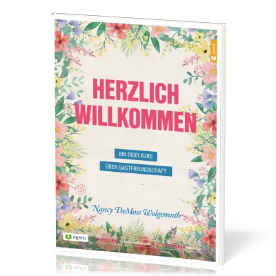 Herzlich Willkommen - Ein Bibelkurs über Gastfreundschaft