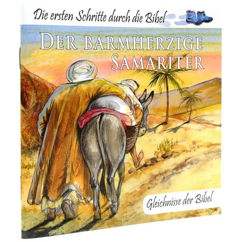 Der barmherzige Samariter - Die ersten Schritte durch die Bibel - Gleichnisse der Bibel