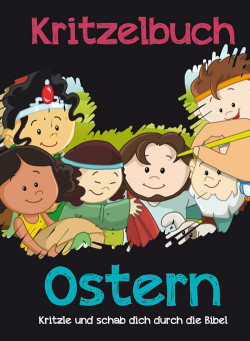 Kritzelbuch – Ostern - Mit dem Schabstift die Bibelgeschichte entdecken. Schwarze Farbe...
