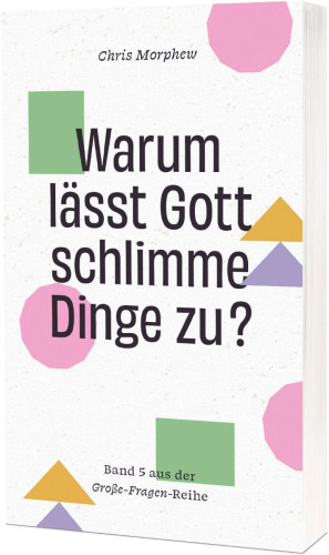 Warum lässt Gott schlimme Dinge zu?