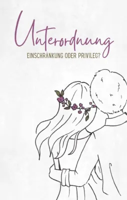 Unterordnung - Einschränkung oder Privileg?