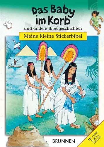 Das Baby im Korb und andere Bibelgeschichten - Meine kleine Stickerbibel