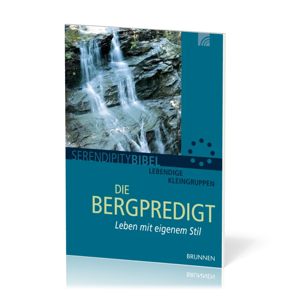 Serendipity - Die Bergpredigt - Leben mit eigenem Stil