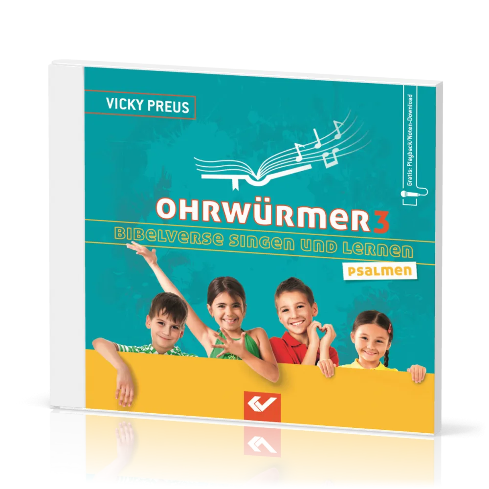 Ohrwürmer 3 - Bibelverse singen und lernen - Gott meint es gut mit dir!