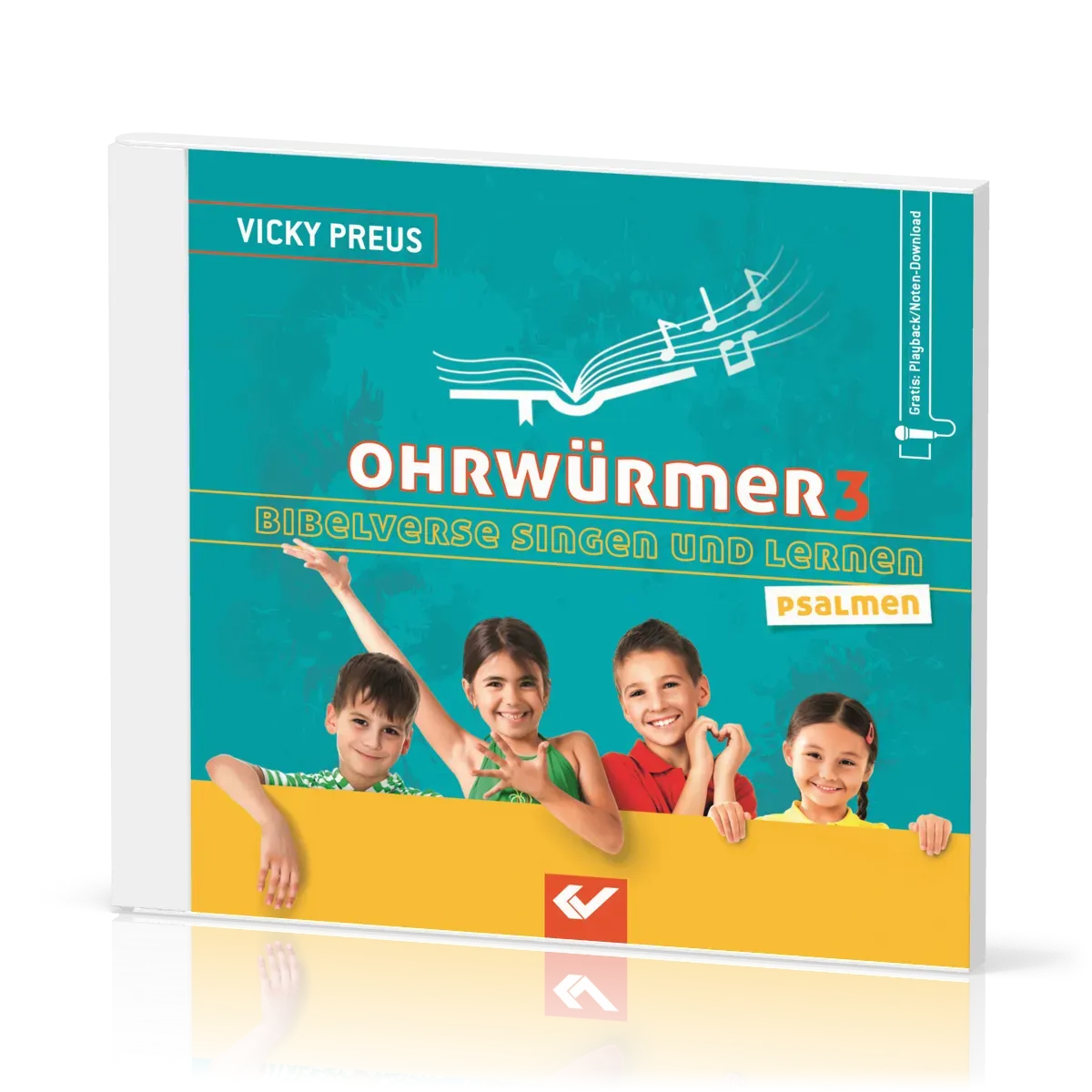 Ohrwürmer 3 - Bibelverse singen und lernen - Gott meint es gut mit dir!