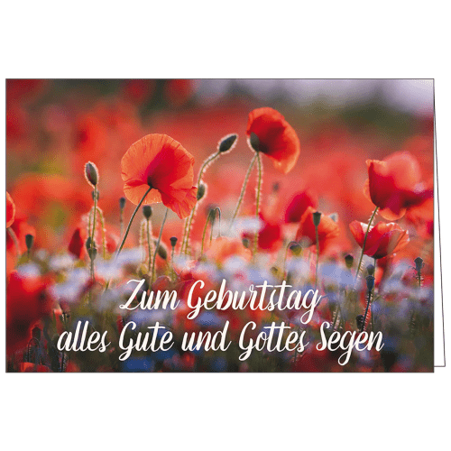 Faltkarte - Zum Geburtstag alles Gute und Gottes Segen - Klatschmohn - mit Umschlag