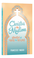 Christus für Muslime - Ein praktisches Handbuch