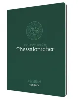 Die Briefe an die Thessalonicher - Serie: EsraBibel Logbuch