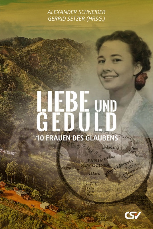 Liebe und Geduld - 10 Frauen des Glaubens