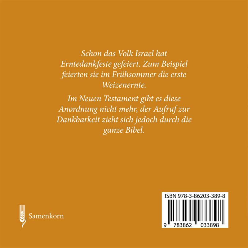 Warum feiern wir das Erntedankfest? - Feste der Bibel