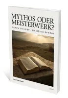 Mythos oder Meisterwerk - Warum die Bibel bis heute bewegt