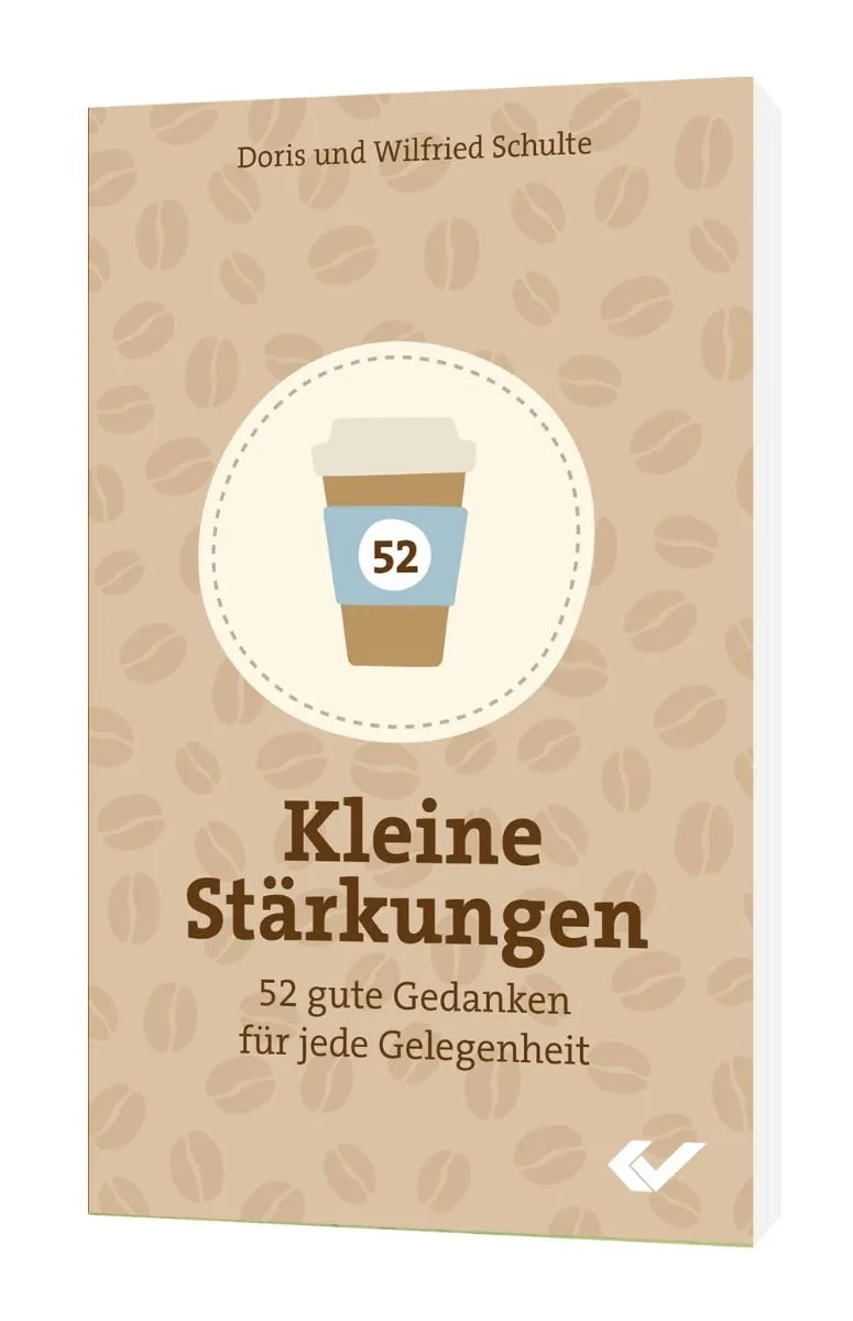 Kleine Stärkungen - 52 Gedanken für jede Gelegenheit