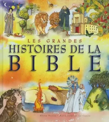 Grandes histoires de la Bible (Les)