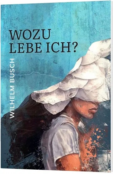 Wozu lebe ich?